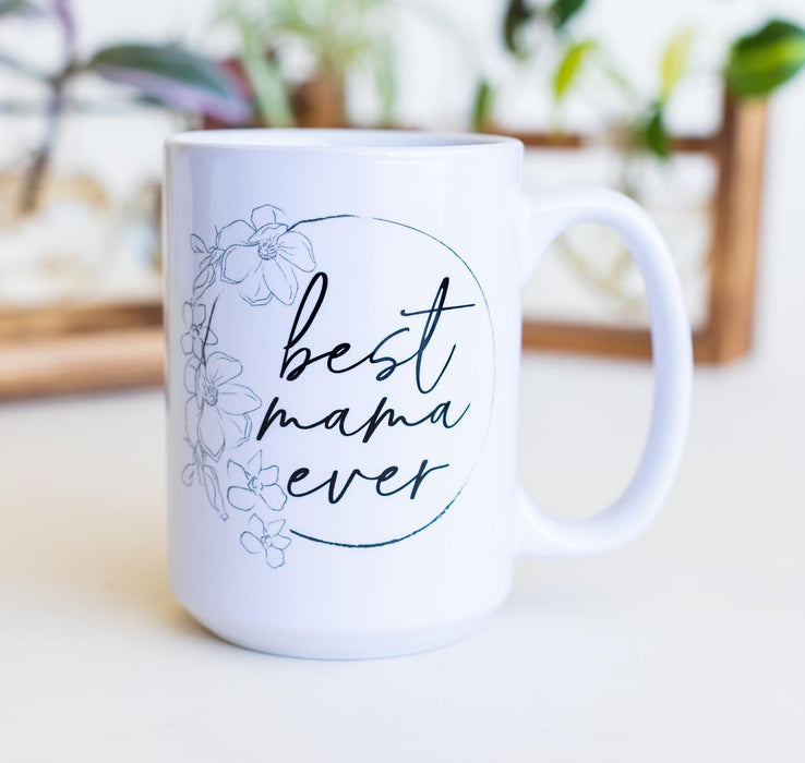 Best Mama Ever! love, your favorite kid Coffee/Tea Mug 15 oz