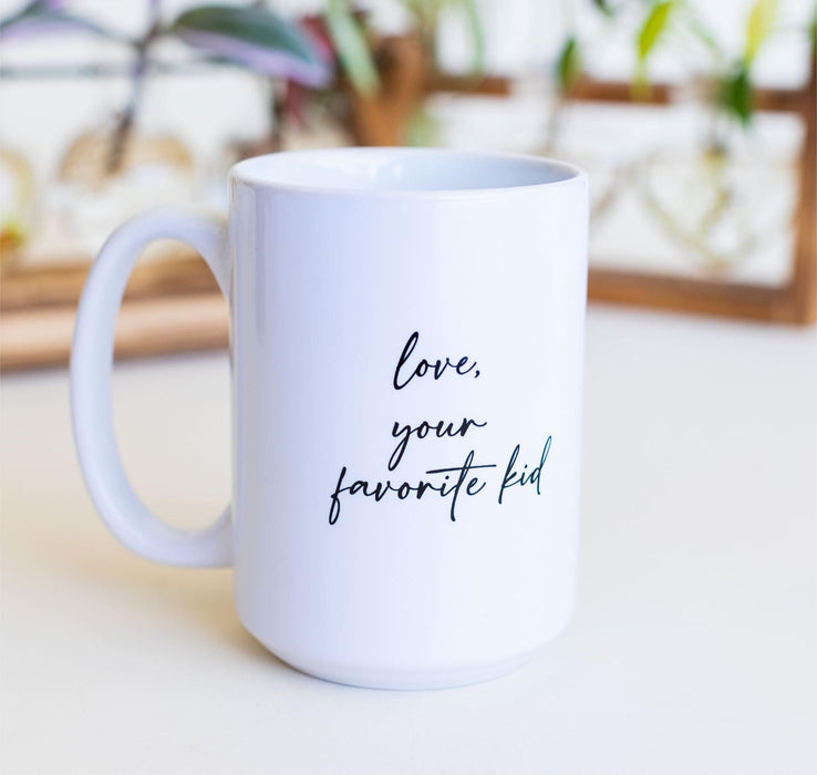 Best Mama Ever! love, your favorite kid Coffee/Tea Mug 15 oz